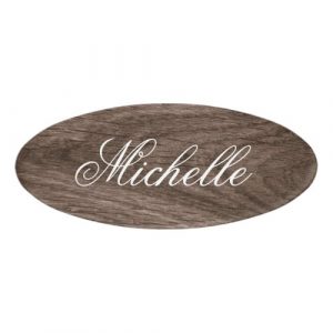 Elegant, wood look name tags with your first name in an elegant script font