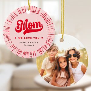 Mom we love you photo hearts pink red mothers day ceramic ornament