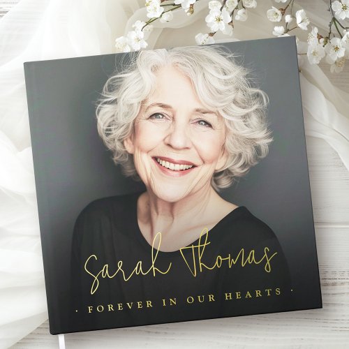 Elegant memorial guest book with full photo cover, black background, and real foil text reading “Forever in Our Hearts.” Customizable with name. Foil available in gold, silver, or rose gold. Perfect for funerals and celebrations of life.